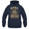 30 Years Awesome Vintage April 1995 30th Birthday Shirt & Hoodie | siriusteestore