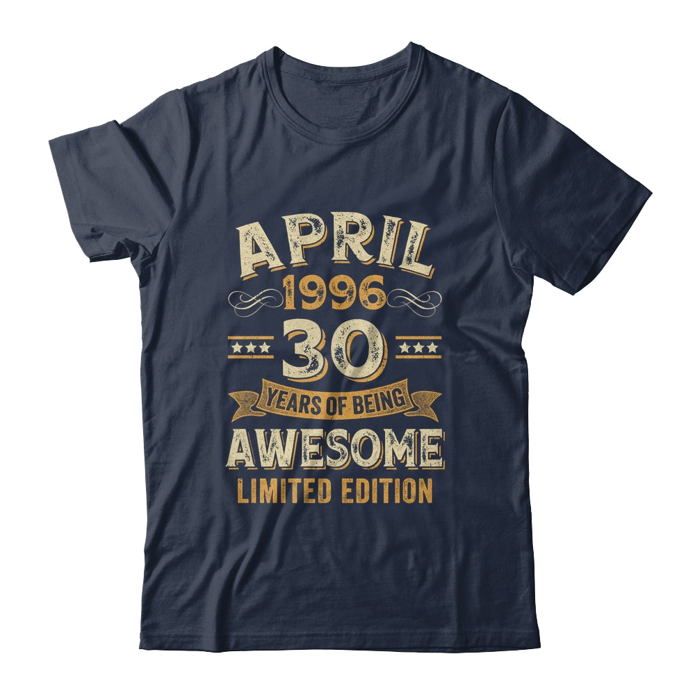 30 Years Awesome Vintage April 1996 30th Birthday Shirt & Hoodie | siriusteestore