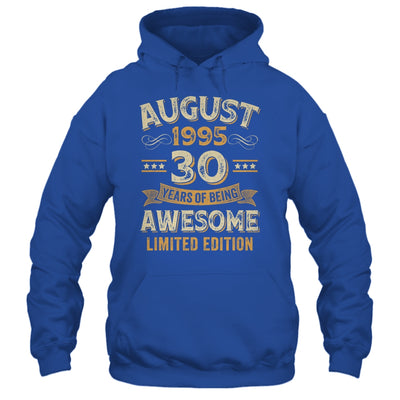 30 Years Awesome Vintage August 1995 30th Birthday Shirt & Hoodie | siriusteestore