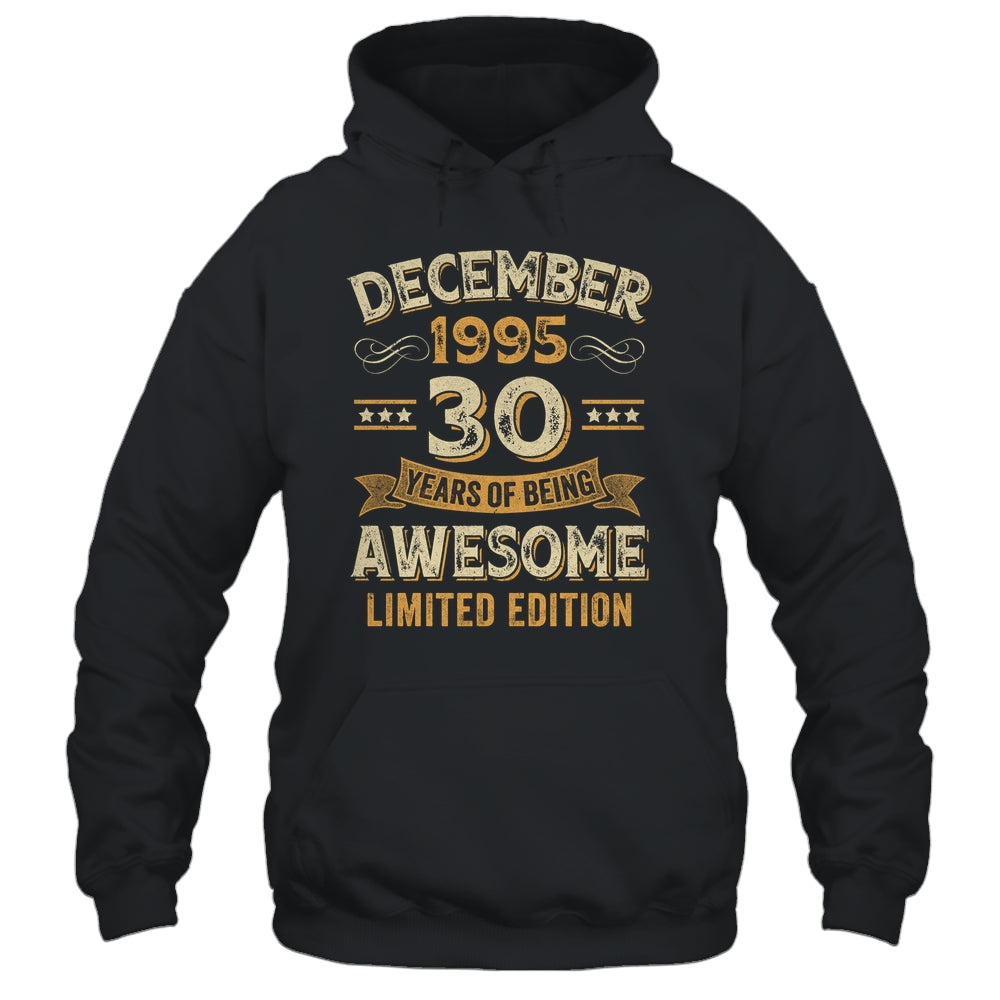 30 Years Awesome Vintage December 1995 30th Birthday Shirt & Hoodie | siriusteestore