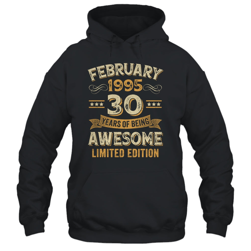 30 Years Awesome Vintage February 1995 30th Birthday Shirt & Hoodie | siriusteestore