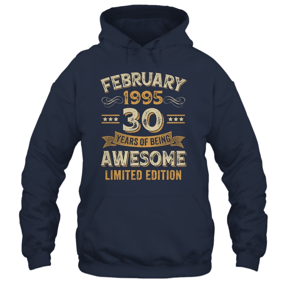 30 Years Awesome Vintage February 1995 30th Birthday Shirt & Hoodie | siriusteestore
