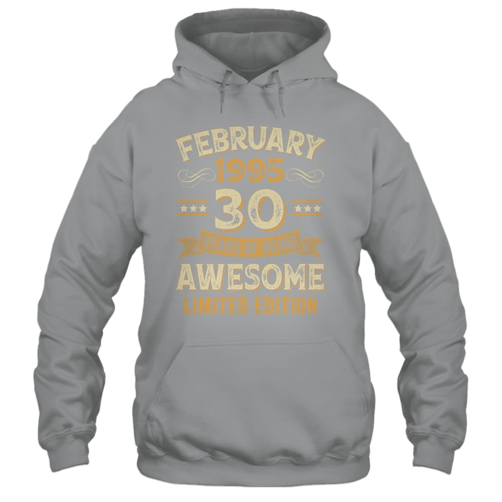 30 Years Awesome Vintage February 1995 30th Birthday Shirt & Hoodie | siriusteestore