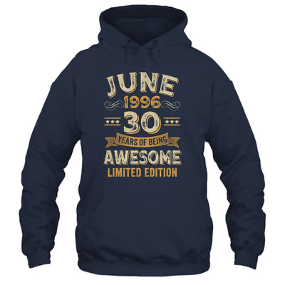 30 Years Awesome Vintage June 1996 30th Birthday Shirt & Hoodie | siriusteestore