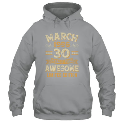30 Years Awesome Vintage March 1996 30th Birthday Shirt & Hoodie | siriusteestore