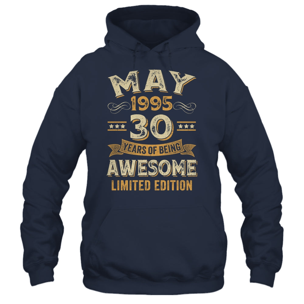30 Years Awesome Vintage May 1995 30th Birthday Shirt & Hoodie | siriusteestore