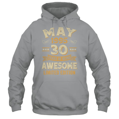 30 Years Awesome Vintage May 1995 30th Birthday Shirt & Hoodie | siriusteestore