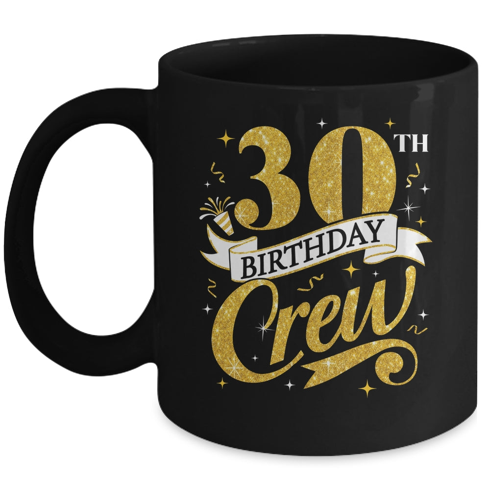 30th Birthday Crew 30th Bday Party Squad Friends Crown Funny Mug | siriusteestore