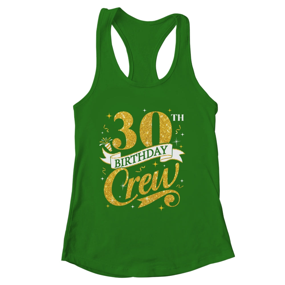 30th Birthday Crew 30th Bday Party Squad Friends Crown Funny Shirt & Tank Top | siriusteestore