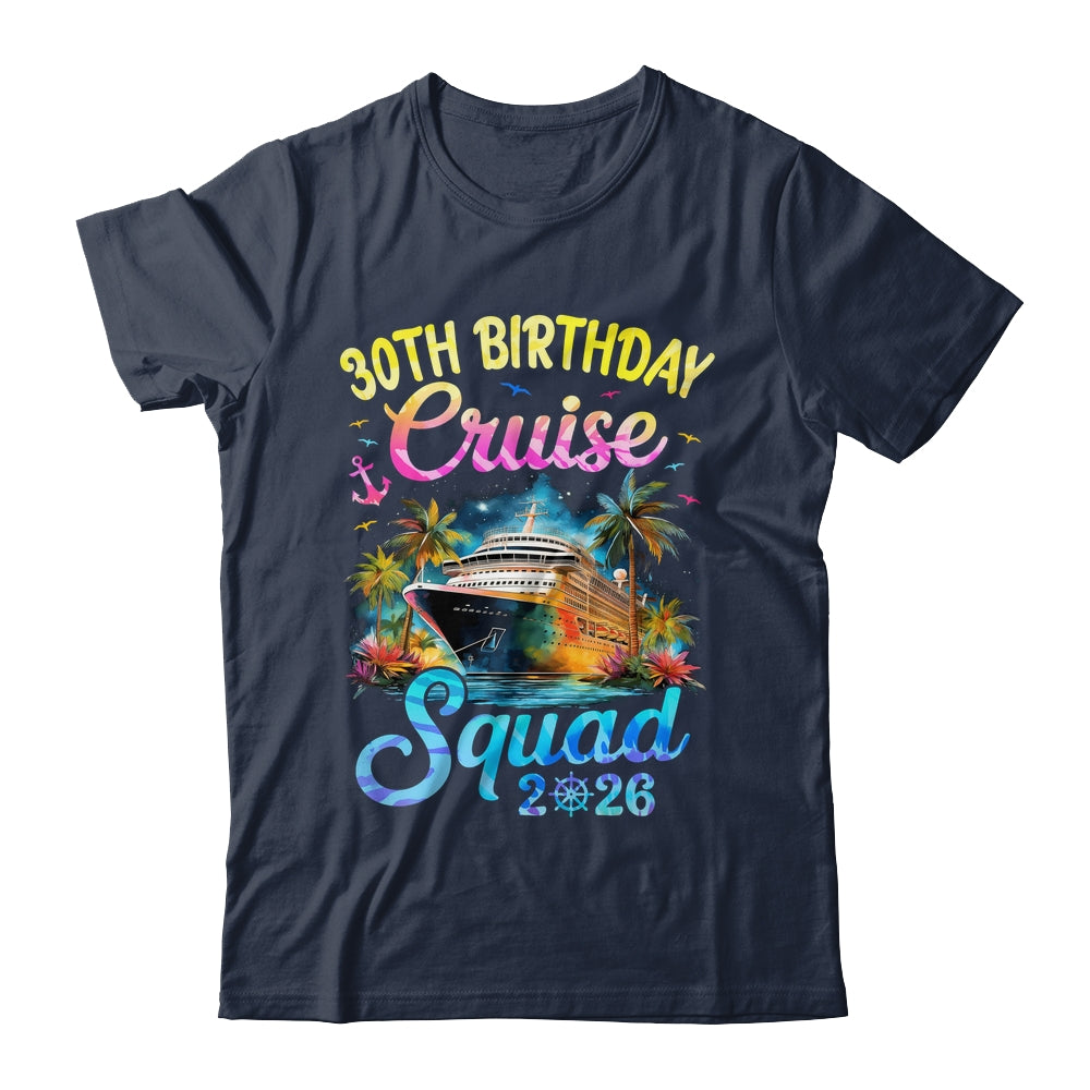 30th Birthday Cruise Squad 2026 Cruising Party Vacation Shirt & Tank Top | siriusteestore