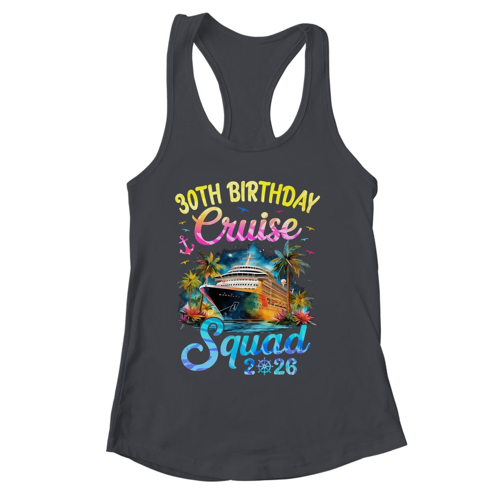 30th Birthday Cruise Squad 2026 Cruising Party Vacation Shirt & Tank Top | siriusteestore