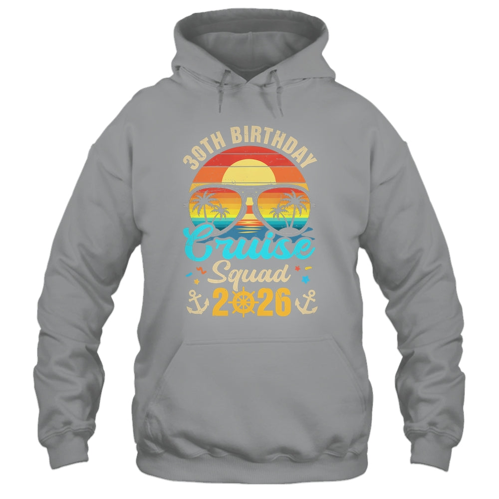 30th Birthday Cruise Squad 2026 Matching Party Vacation Shirt & Tank Top | siriusteestore