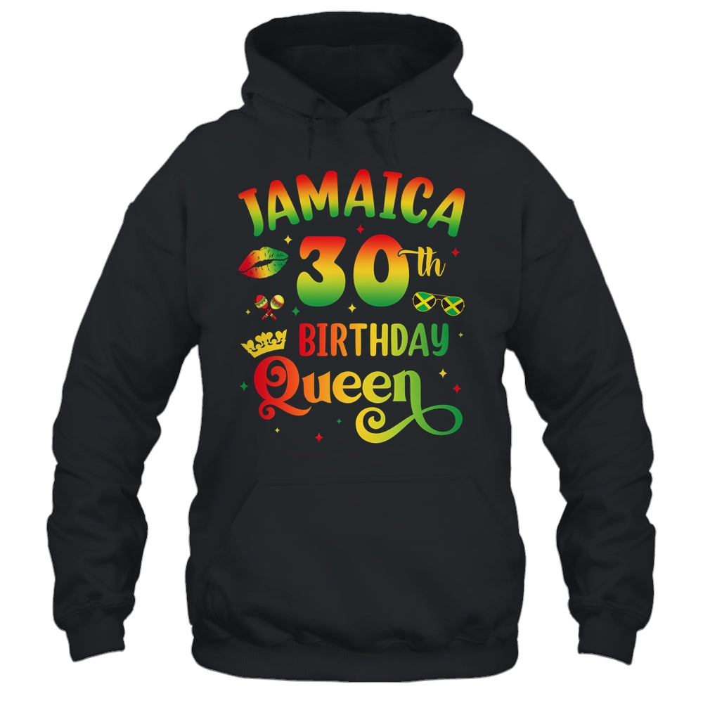 30th Birthday Queen Jamaica Birthday Girl Matching Party Shirt & Hoodie | siriusteestore