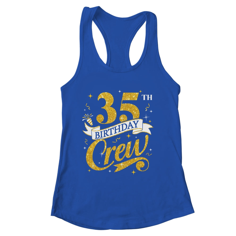 35th Birthday Crew 35th Bday Party Squad Friends Crown Funny Shirt & Tank Top | siriusteestore
