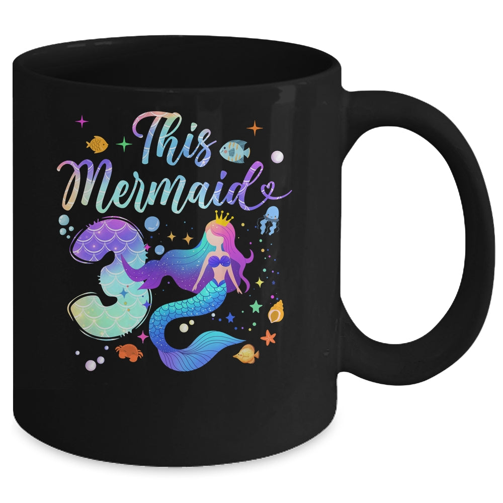 3 Year Old This Mermaid Is 3rd Birthday Girl Daughter Party Mug | siriusteestore