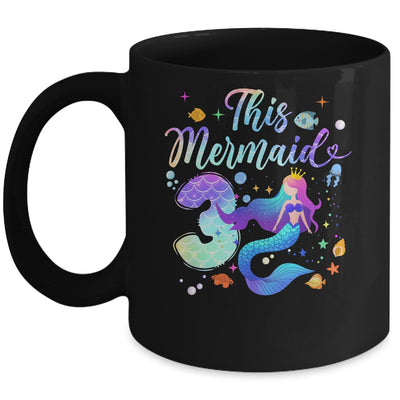 3 Year Old This Mermaid Is 3rd Birthday Girl Daughter Party Mug | siriusteestore