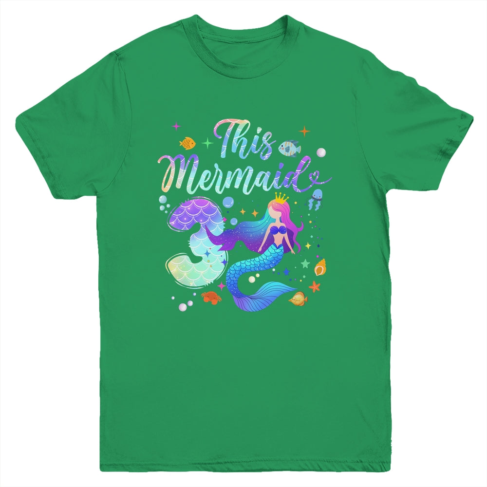 3 Year Old This Mermaid Is 3rd Birthday Girl Daughter Party Youth Shirt | siriusteestore