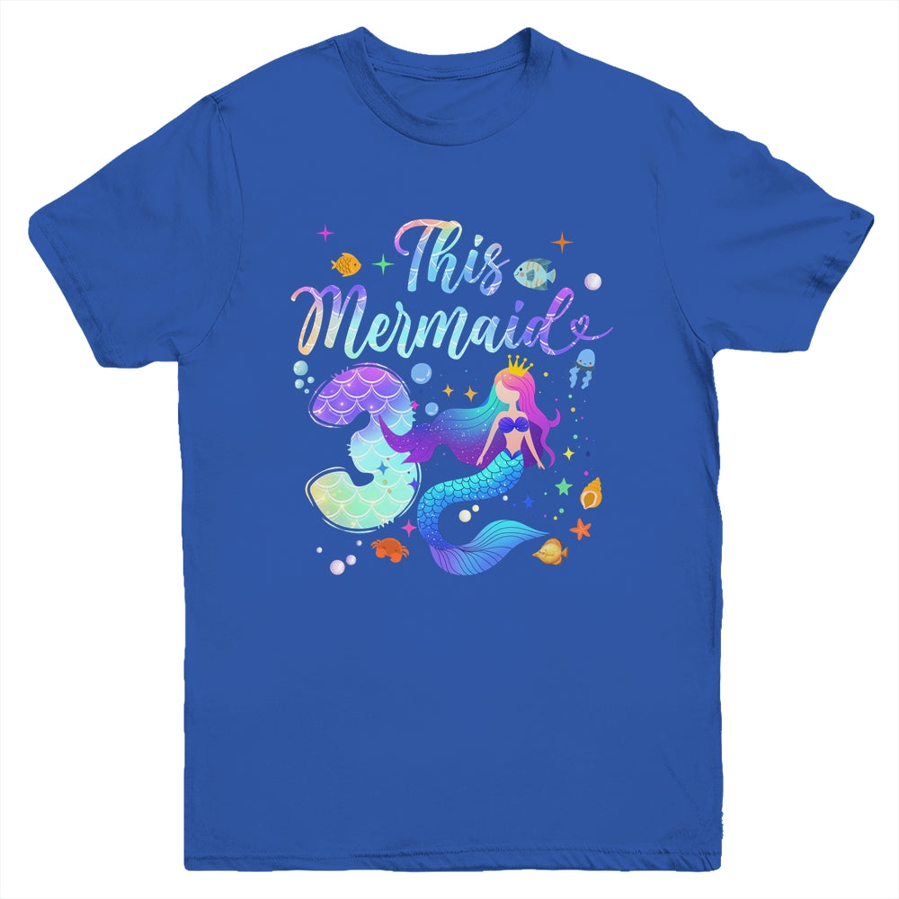 3 Year Old This Mermaid Is 3rd Birthday Girl Daughter Party Youth Shirt | siriusteestore