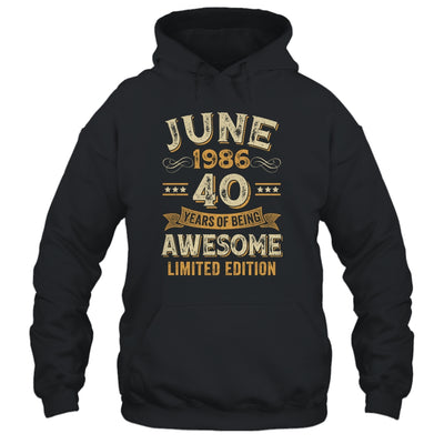 40 Years Awesome Vintage June 1986 40th Birthday Shirt & Hoodie | siriusteestore