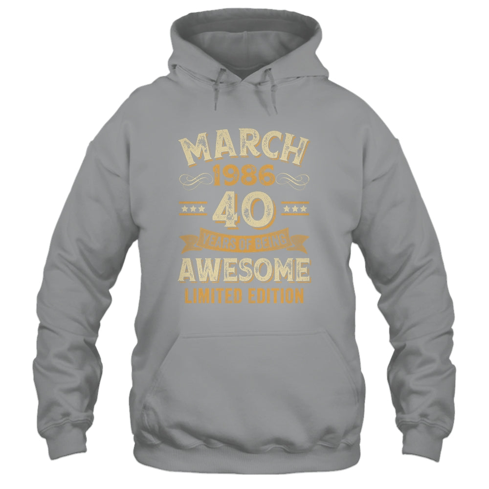 40 Years Awesome Vintage March 1986 40th Birthday Shirt & Hoodie | siriusteestore