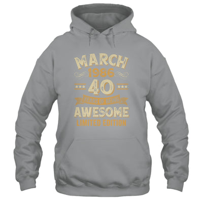40 Years Awesome Vintage March 1986 40th Birthday Shirt & Hoodie | siriusteestore