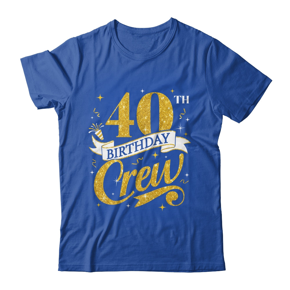 40th Birthday Crew 40th Bday Party Squad Friends Crown Funny Shirt & Tank Top | siriusteestore