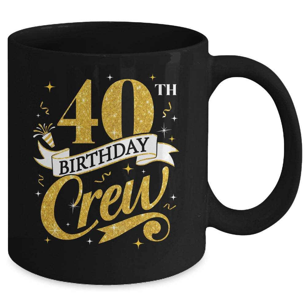 40th Birthday Crew 40th Bday Party Squad Friends Crown Funny Mug | siriusteestore
