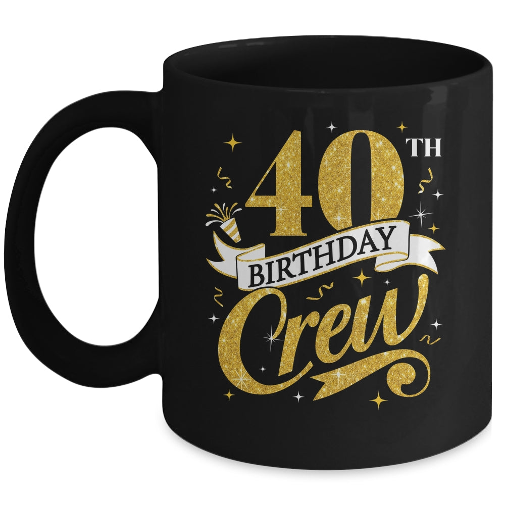 40th Birthday Crew 40th Bday Party Squad Friends Crown Funny Mug | siriusteestore