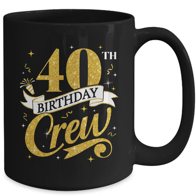 40th Birthday Crew 40th Bday Party Squad Friends Crown Funny Mug | siriusteestore