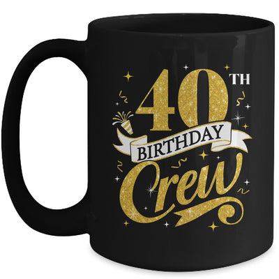 40th Birthday Crew 40th Bday Party Squad Friends Crown Funny Mug | siriusteestore