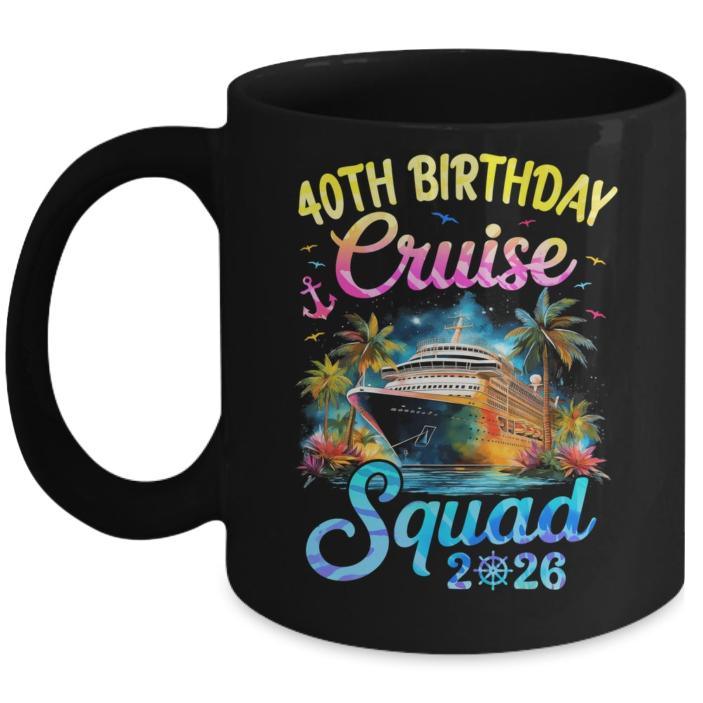 40th Birthday Cruise Squad 2026 Cruising Party Vacation Mug | siriusteestore