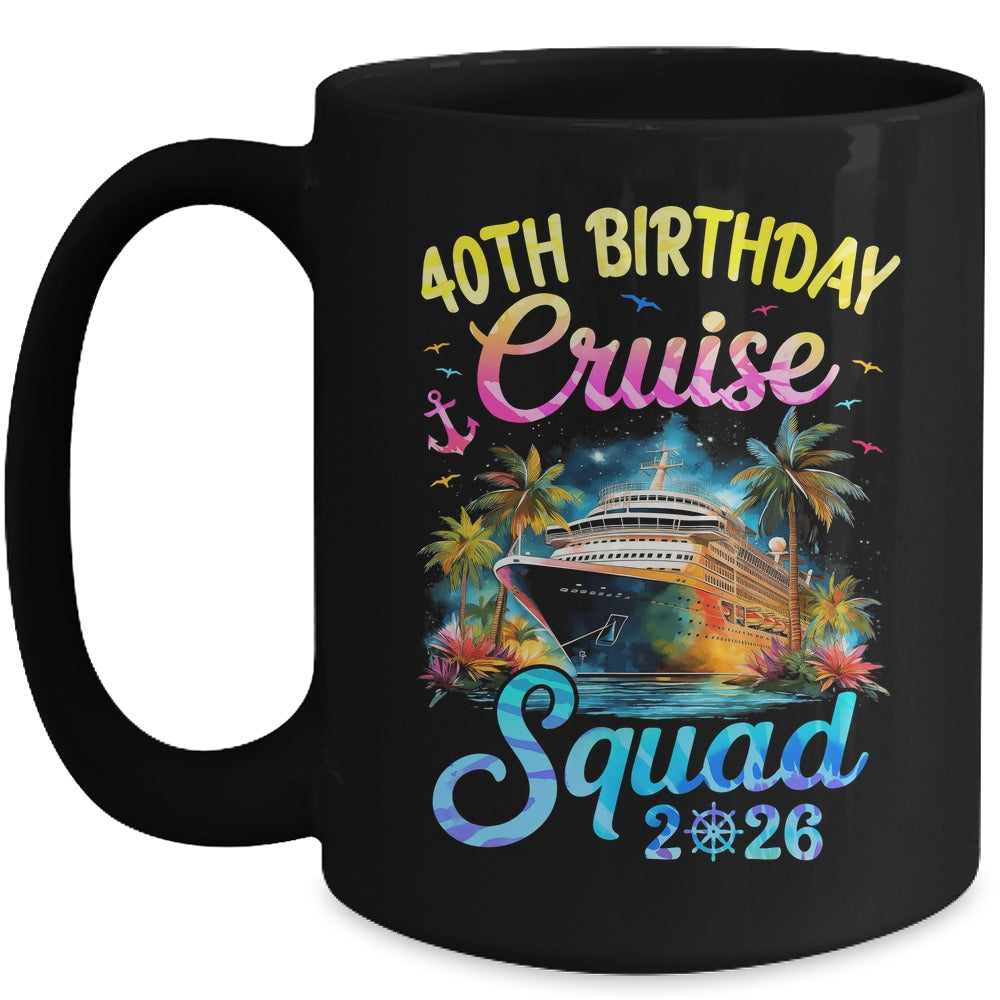 40th Birthday Cruise Squad 2026 Cruising Party Vacation Mug | siriusteestore