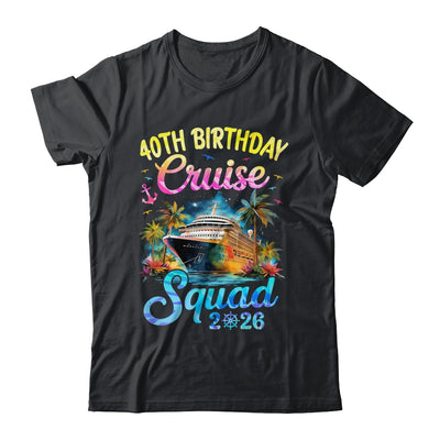 40th Birthday Cruise Squad 2026 Cruising Party Vacation Shirt & Tank Top | siriusteestore