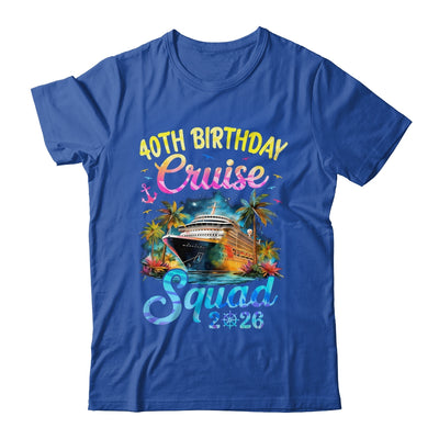 40th Birthday Cruise Squad 2026 Cruising Party Vacation Shirt & Tank Top | siriusteestore