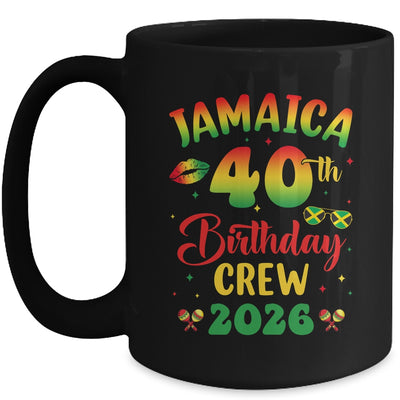 40th Birthday Girl Jamaica Birthday Crew Matching Group 2026 Mug | siriusteestore