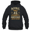 45 Years Awesome Vintage April 1980 45th Birthday Shirt & Hoodie | siriusteestore