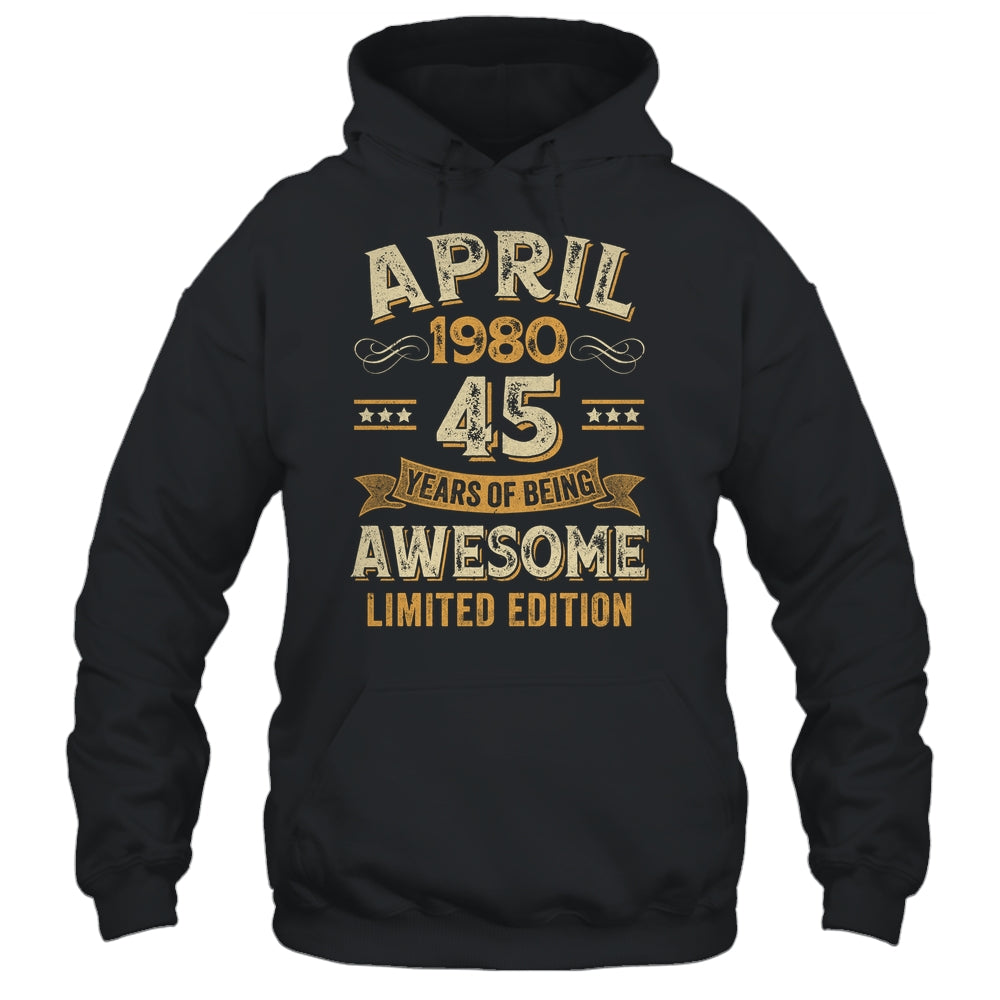 45 Years Awesome Vintage April 1980 45th Birthday Shirt & Hoodie | siriusteestore