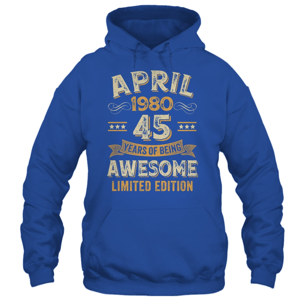 45 Years Awesome Vintage April 1980 45th Birthday Shirt & Hoodie | siriusteestore