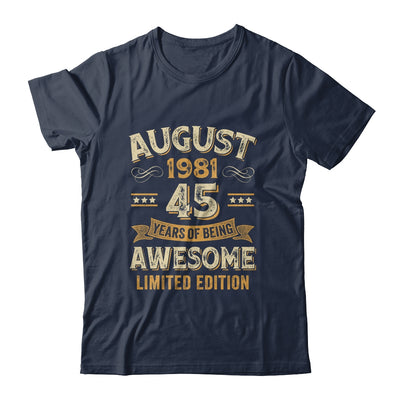 45 Years Awesome Vintage August 1981 45th Birthday Shirt & Hoodie | siriusteestore