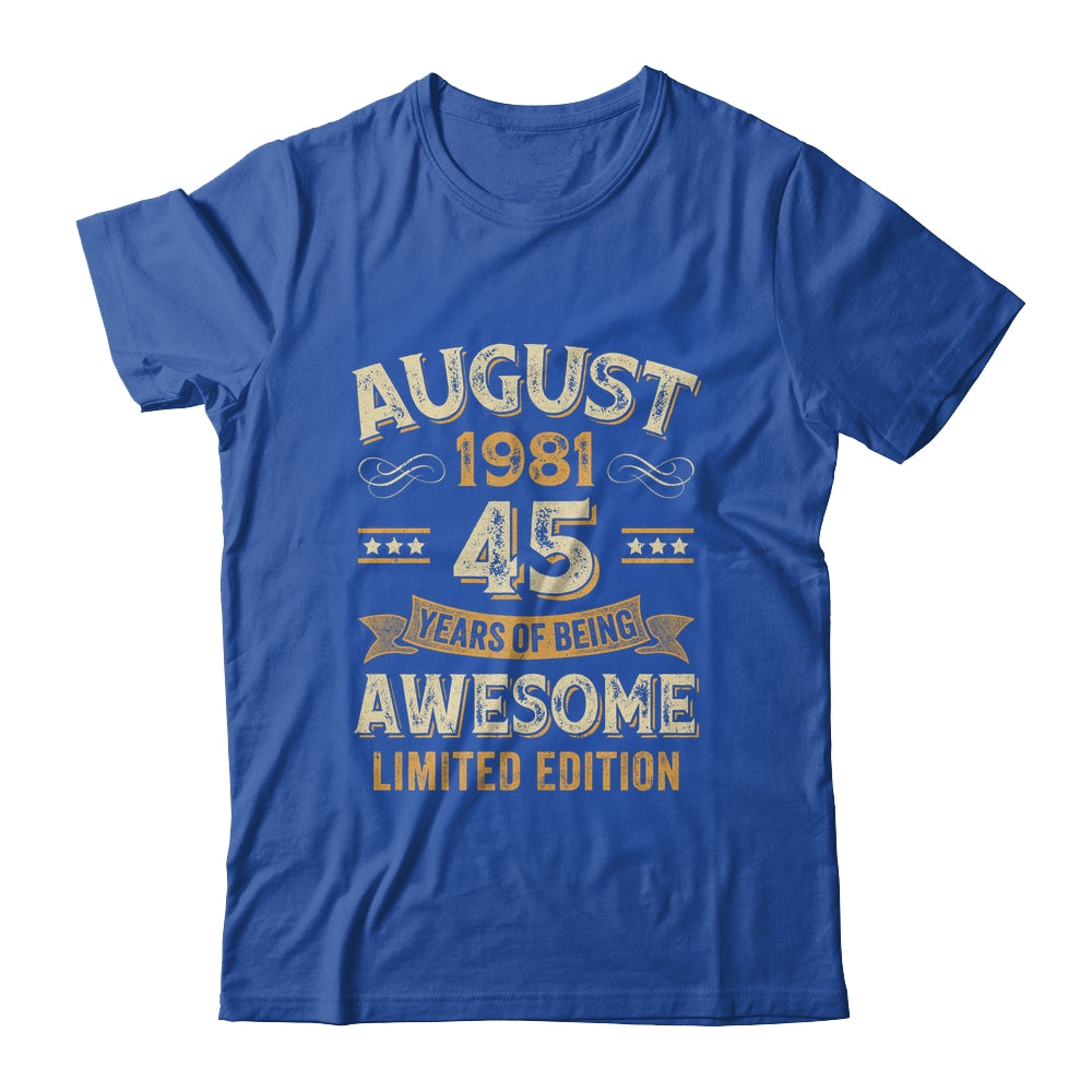 45 Years Awesome Vintage August 1981 45th Birthday Shirt & Hoodie | siriusteestore