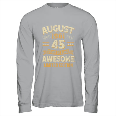 45 Years Awesome Vintage August 1981 45th Birthday Shirt & Hoodie | siriusteestore