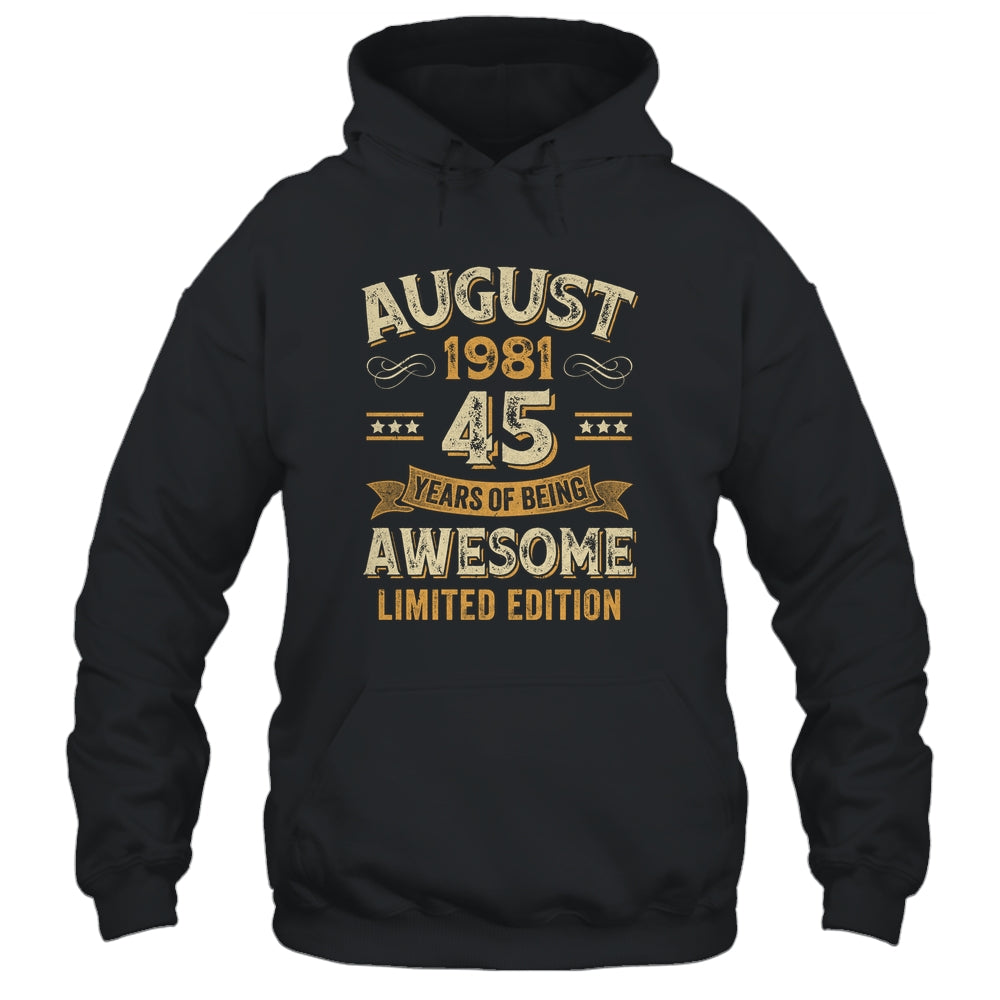 45 Years Awesome Vintage August 1981 45th Birthday Shirt & Hoodie | siriusteestore