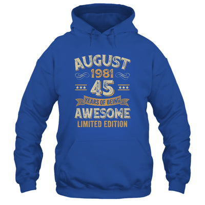 45 Years Awesome Vintage August 1981 45th Birthday Shirt & Hoodie | siriusteestore