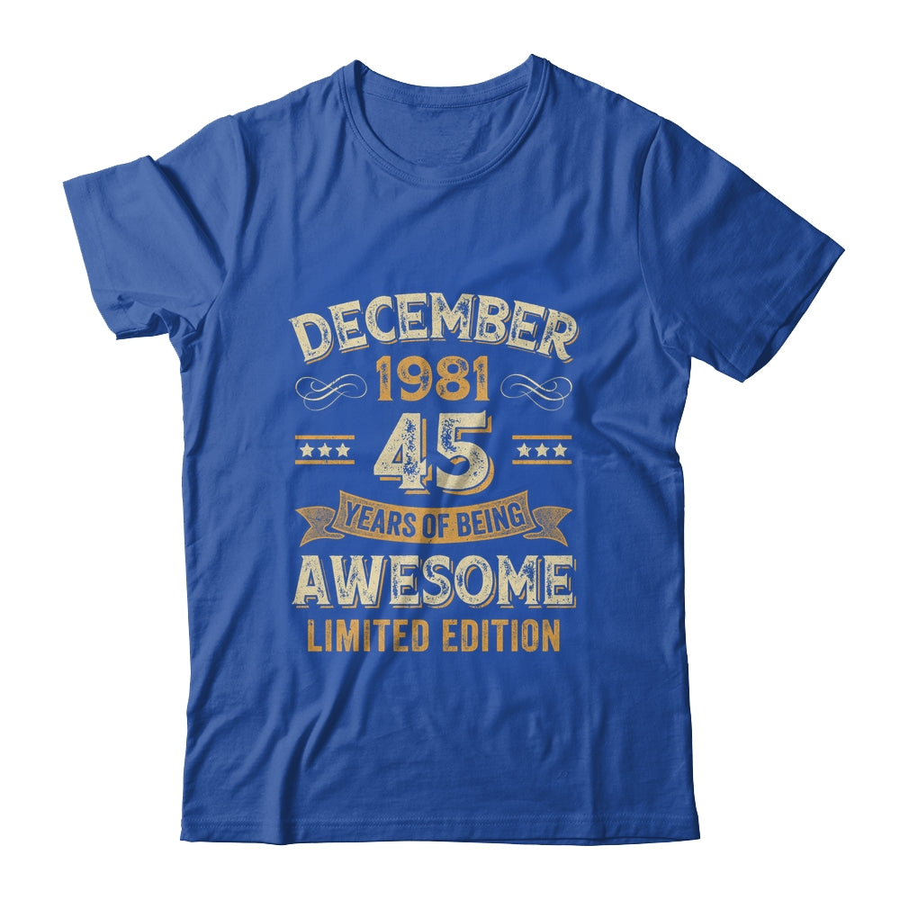 45 Years Awesome Vintage December 1981 45th Birthday Shirt & Hoodie | siriusteestore