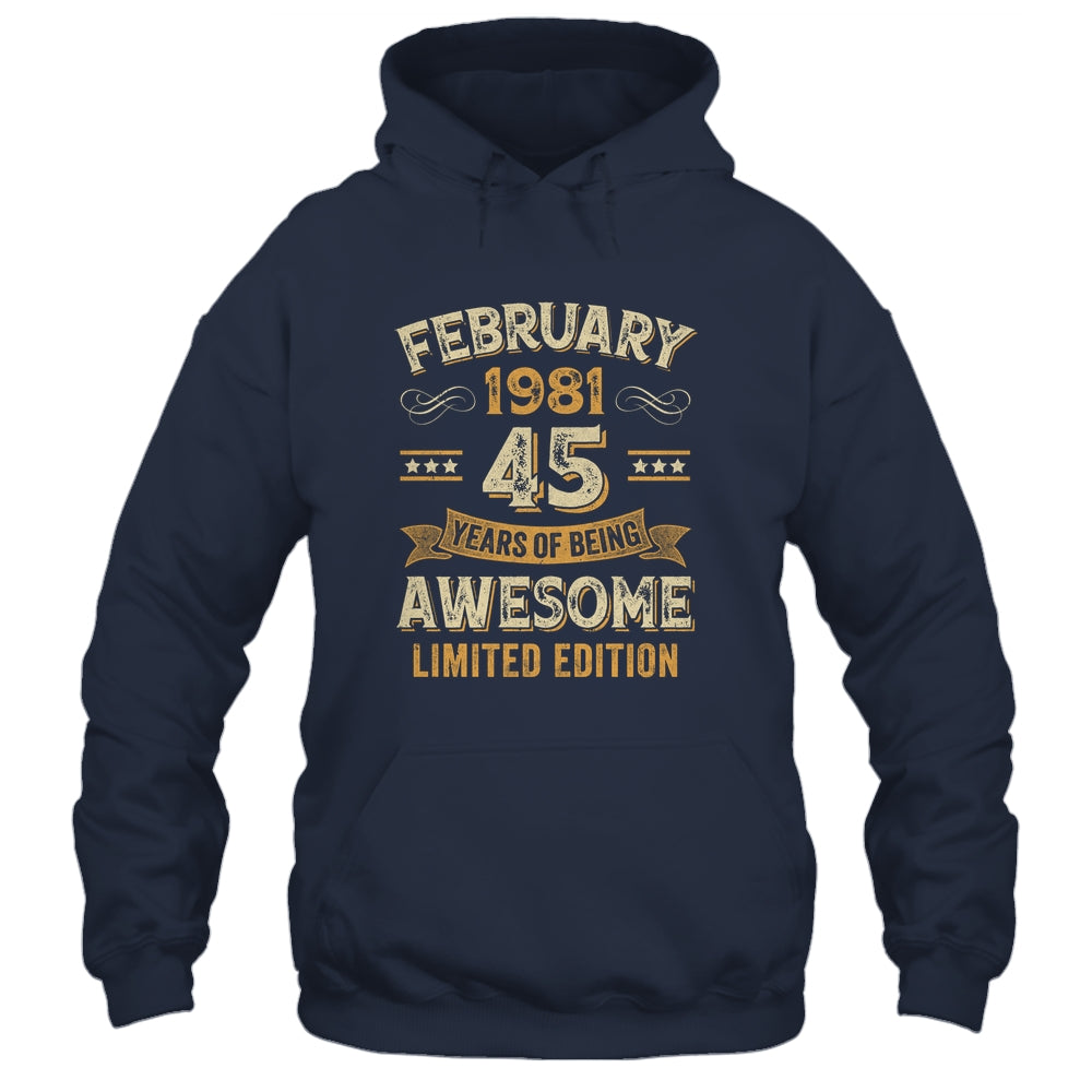45 Years Awesome Vintage February 1981 45th Birthday Shirt & Hoodie | siriusteestore