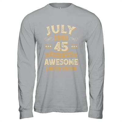 45 Years Awesome Vintage July 1981 45th Birthday Shirt & Hoodie | siriusteestore