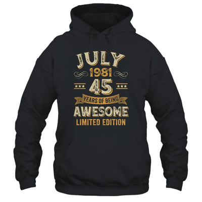 45 Years Awesome Vintage July 1981 45th Birthday Shirt & Hoodie | siriusteestore