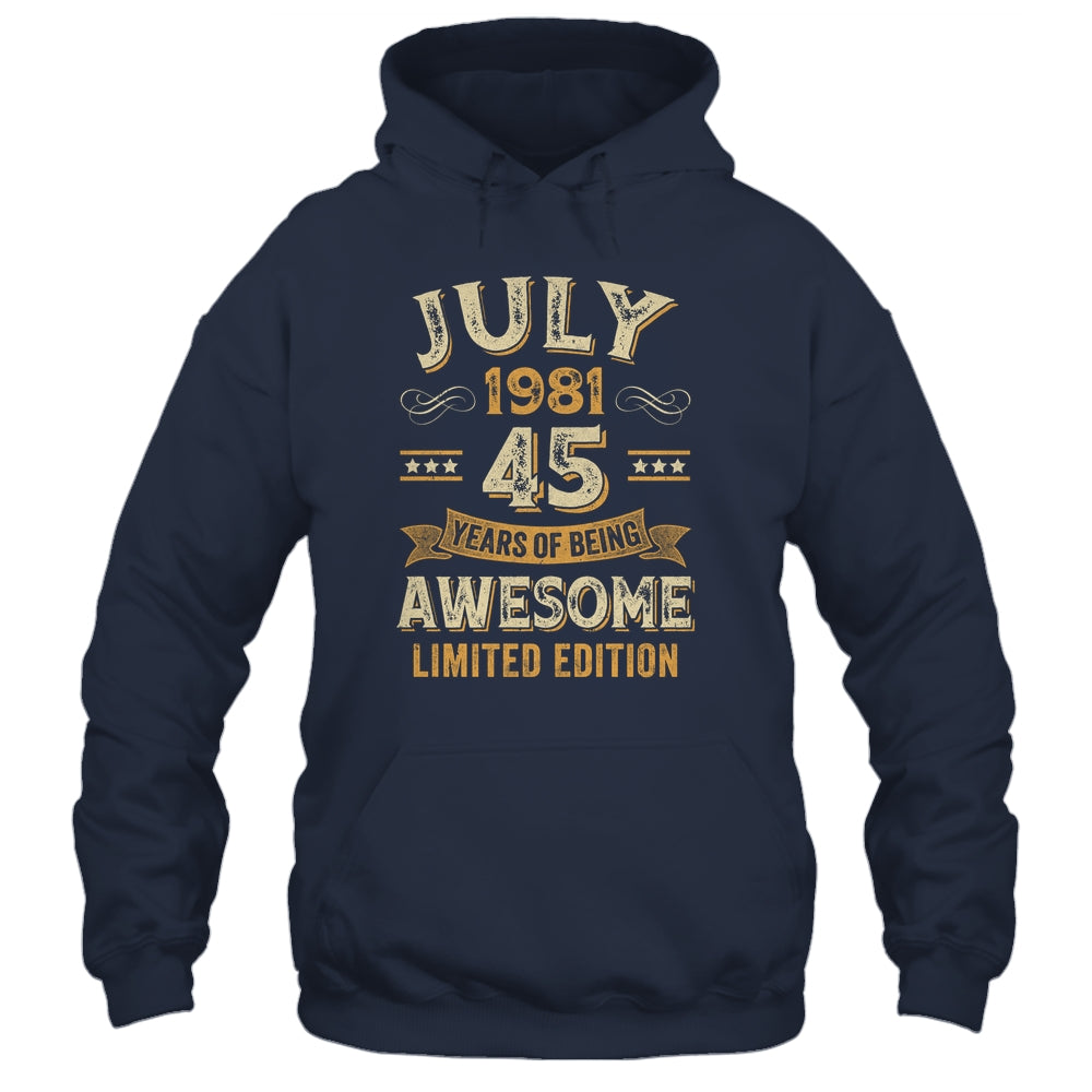 45 Years Awesome Vintage July 1981 45th Birthday Shirt & Hoodie | siriusteestore