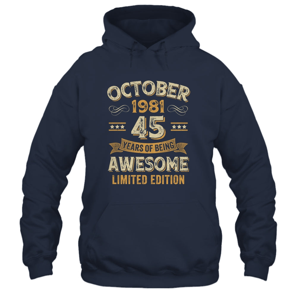 45 Years Awesome Vintage October 1981 45th Birthday Shirt & Hoodie | siriusteestore