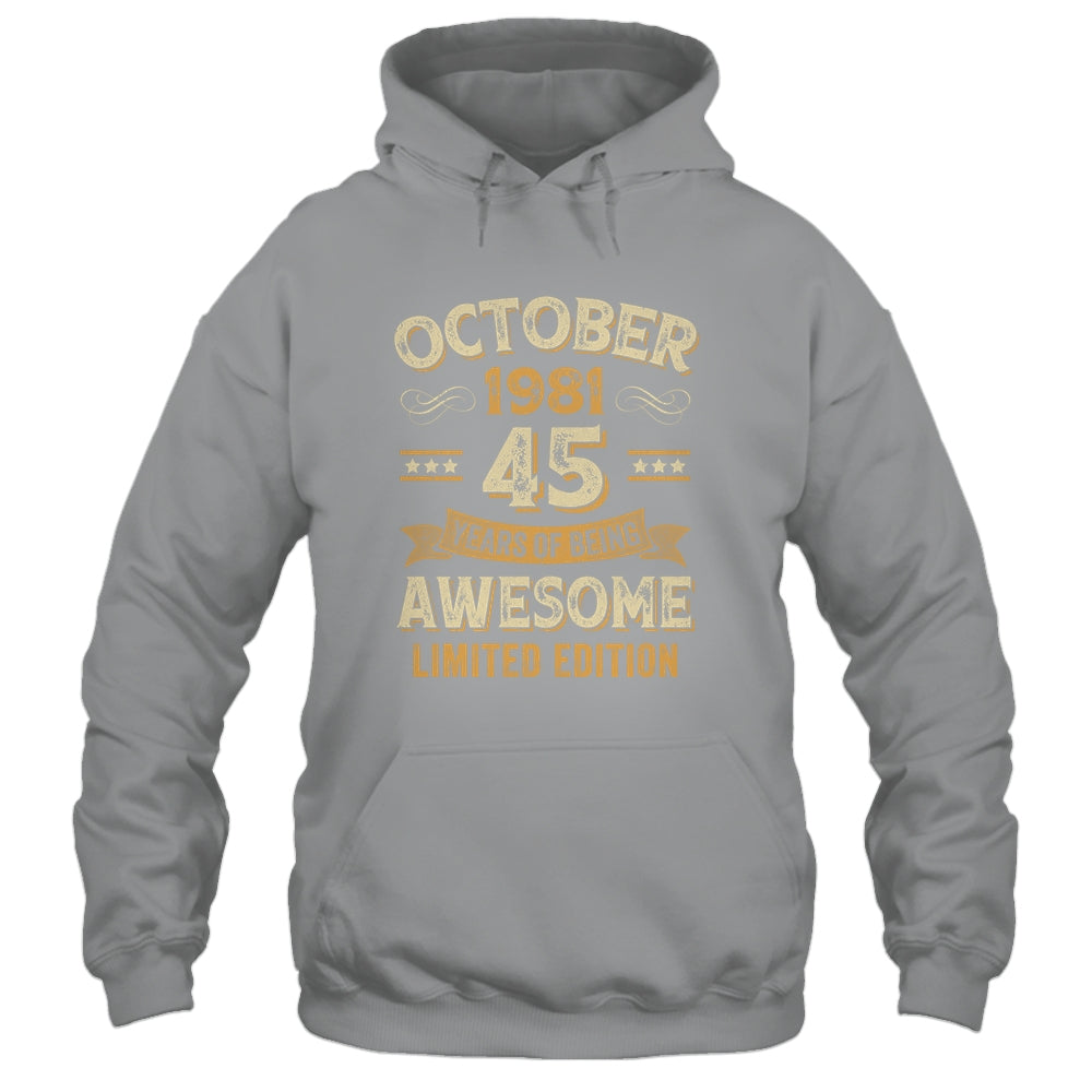 45 Years Awesome Vintage October 1981 45th Birthday Shirt & Hoodie | siriusteestore